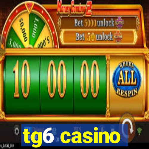 tg6 casino